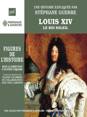 cover image of Louis XIV Le Roi Soleil